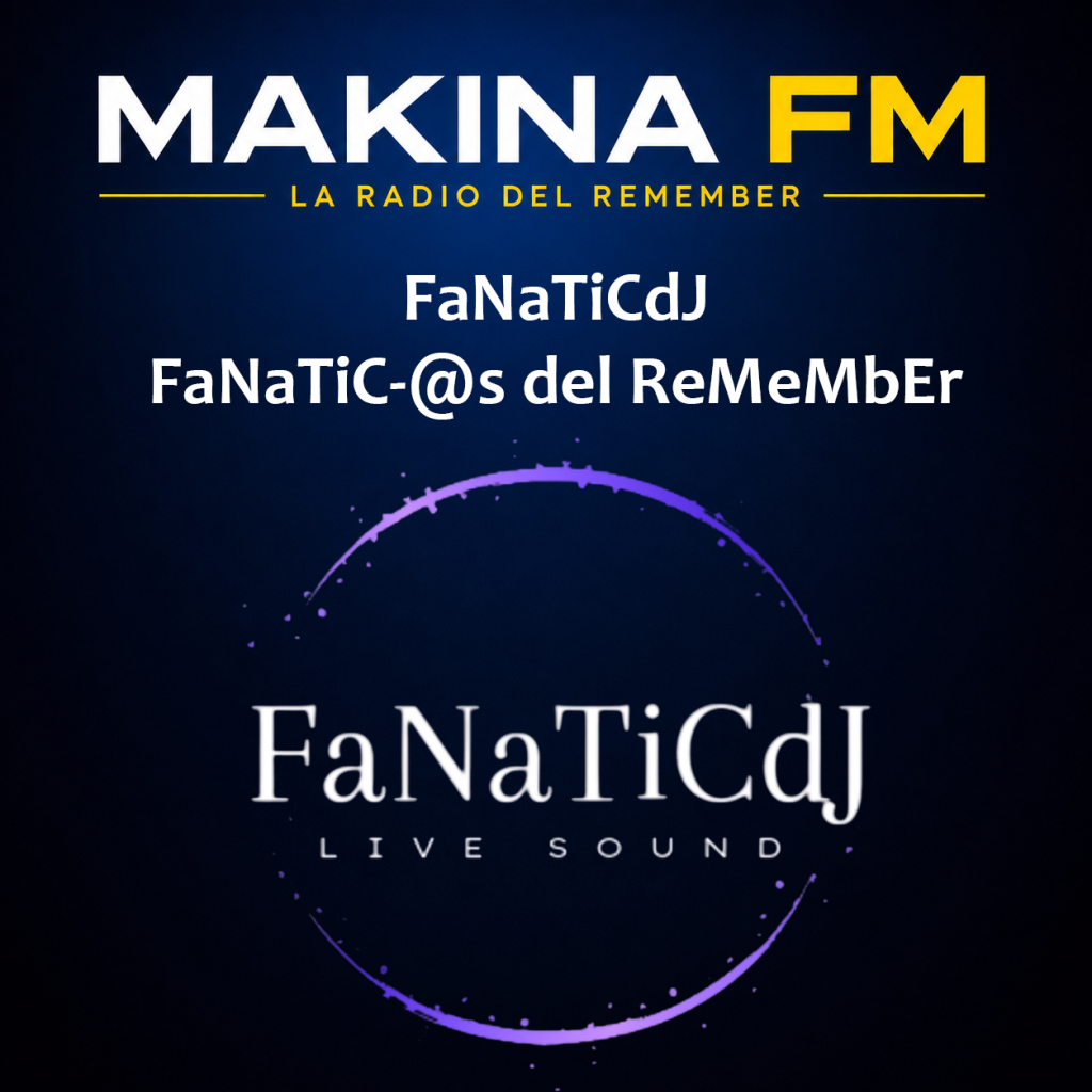Makina FM - La Radio del Remember